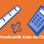 Przelicznik Cale na CM
