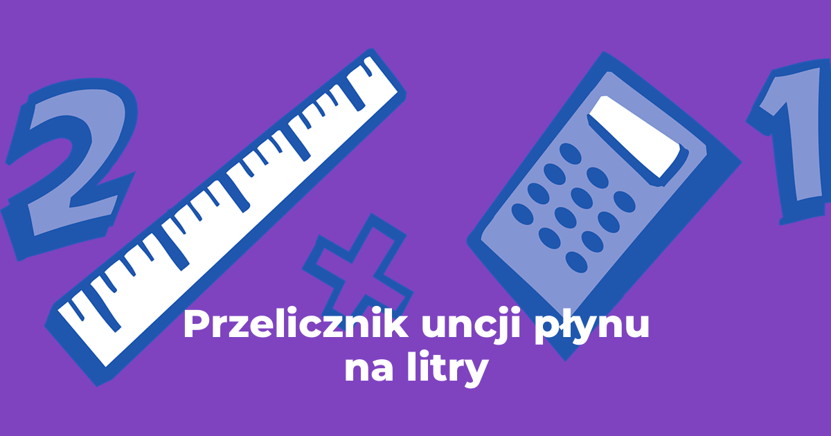 Przelicznik uncji płynu na litry