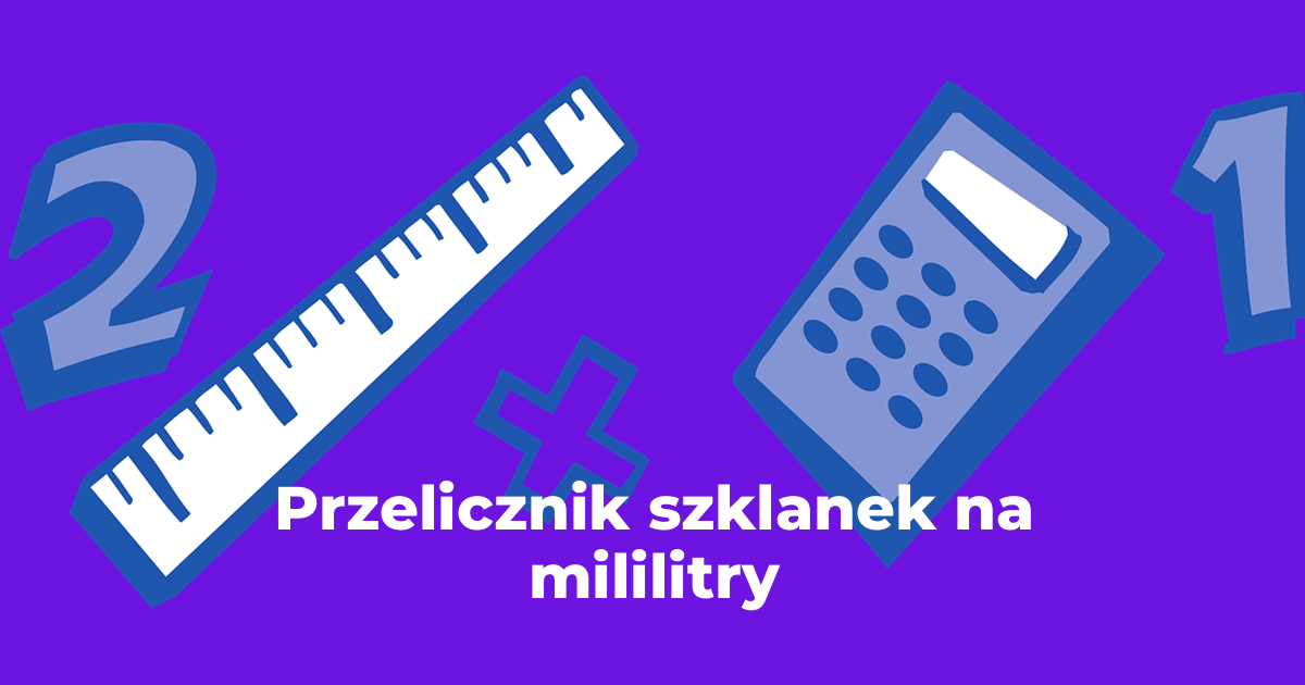 Przelicznik szklanek na mililitry