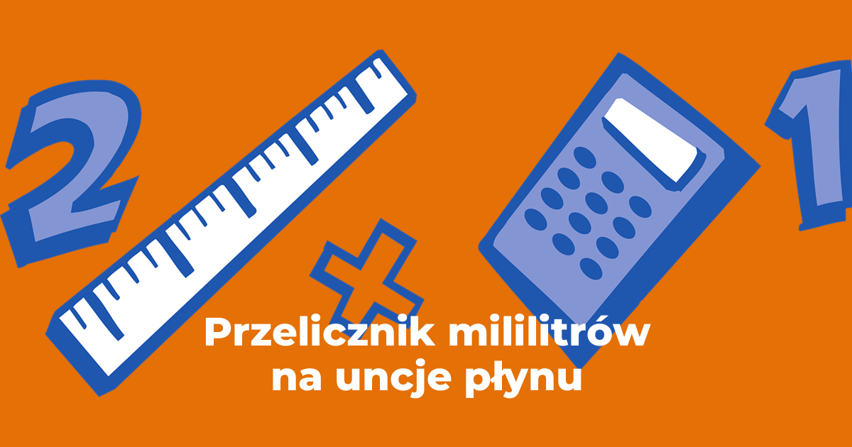 Przelicznik mililitry na uncje płynu