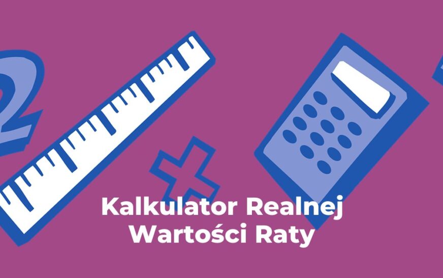 Kalkulator Realnej Wartości Raty Kredytu Hipotecznego