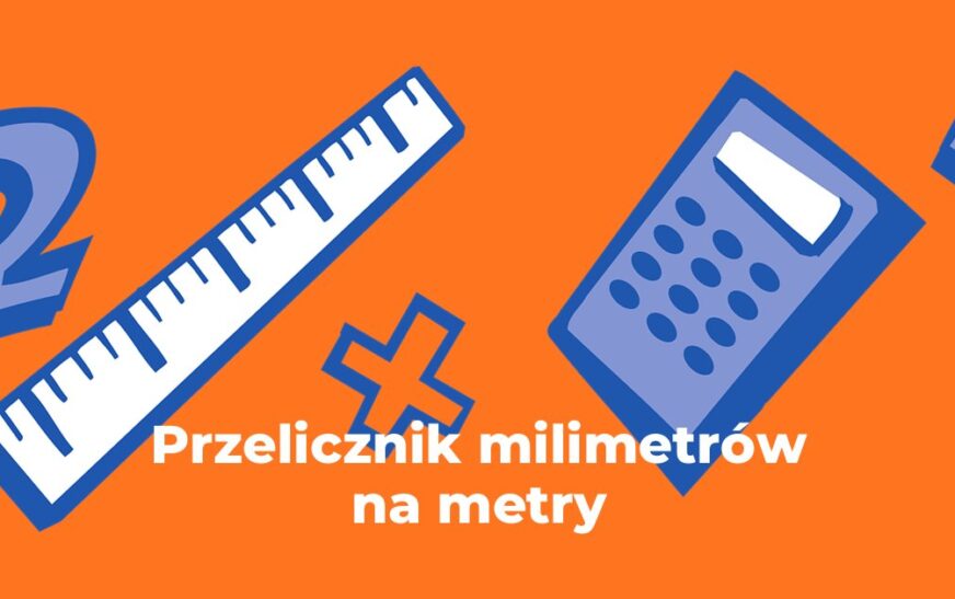 Przelicznik milimetry na metry