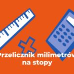 Kalkulator Milimetrów na Cale