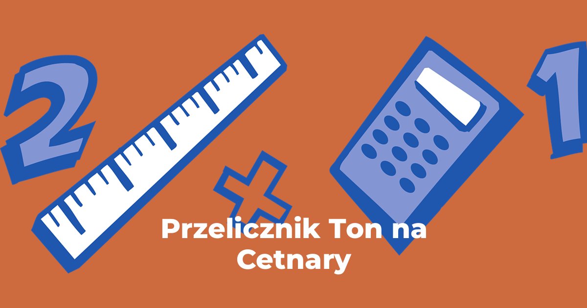 Przelicznik Tony na Cetnary