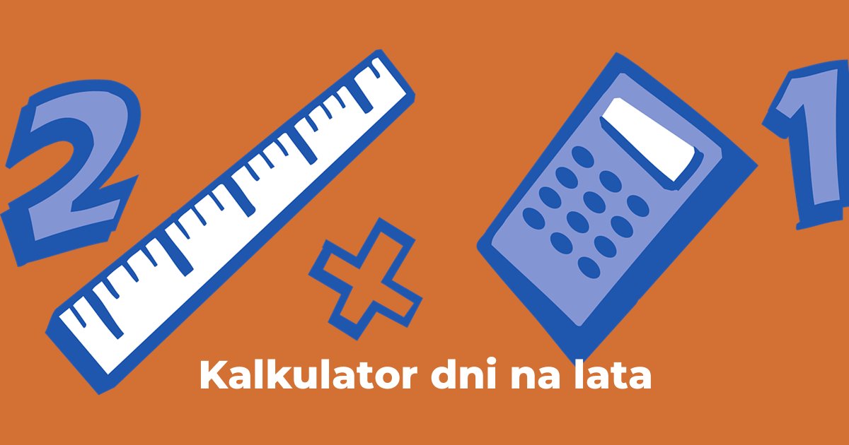Kalkulator dni na lata