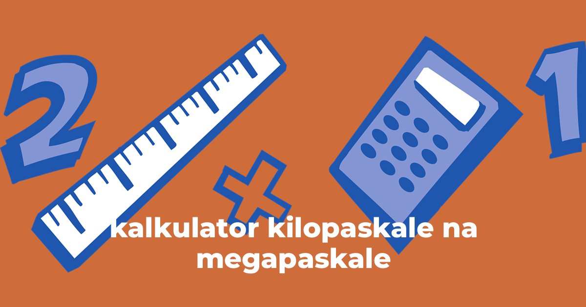 kalkulator kilopaskale na megapaskale