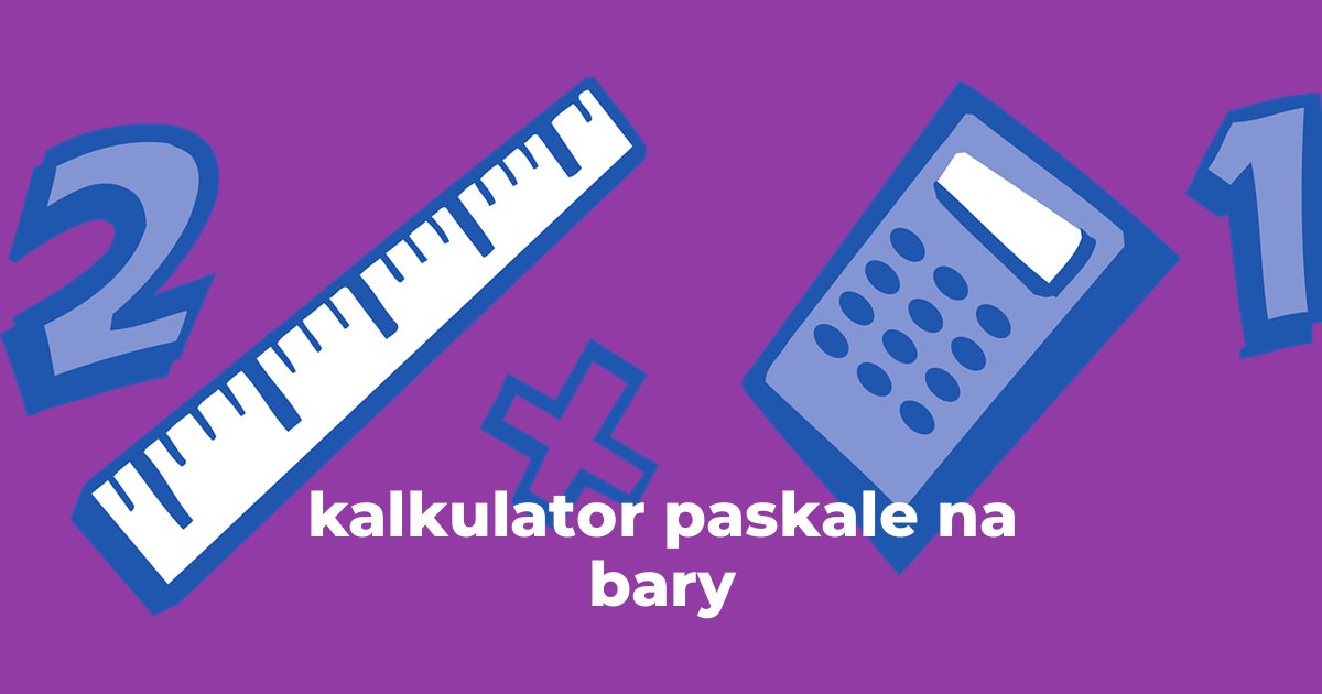 kalkulator paskale na bary