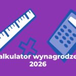 Kalkulator wynagrodzeń brutto netto 2026