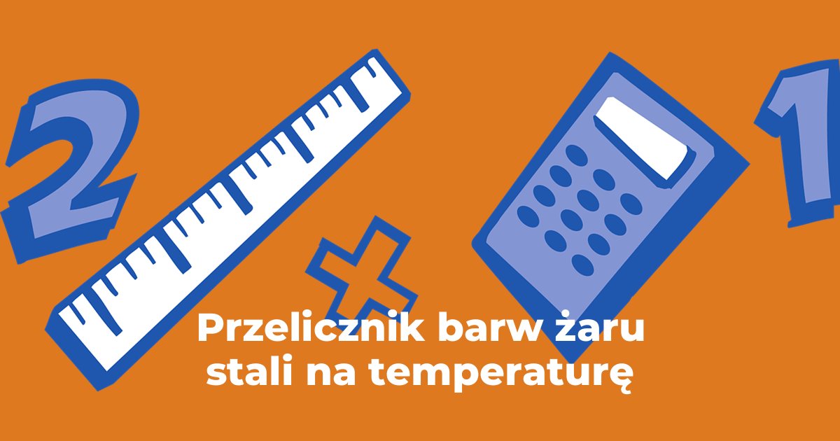 Przelicznik barw żaru stali na temperaturę