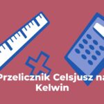 Przelicznik Kelwin na Celsjusz