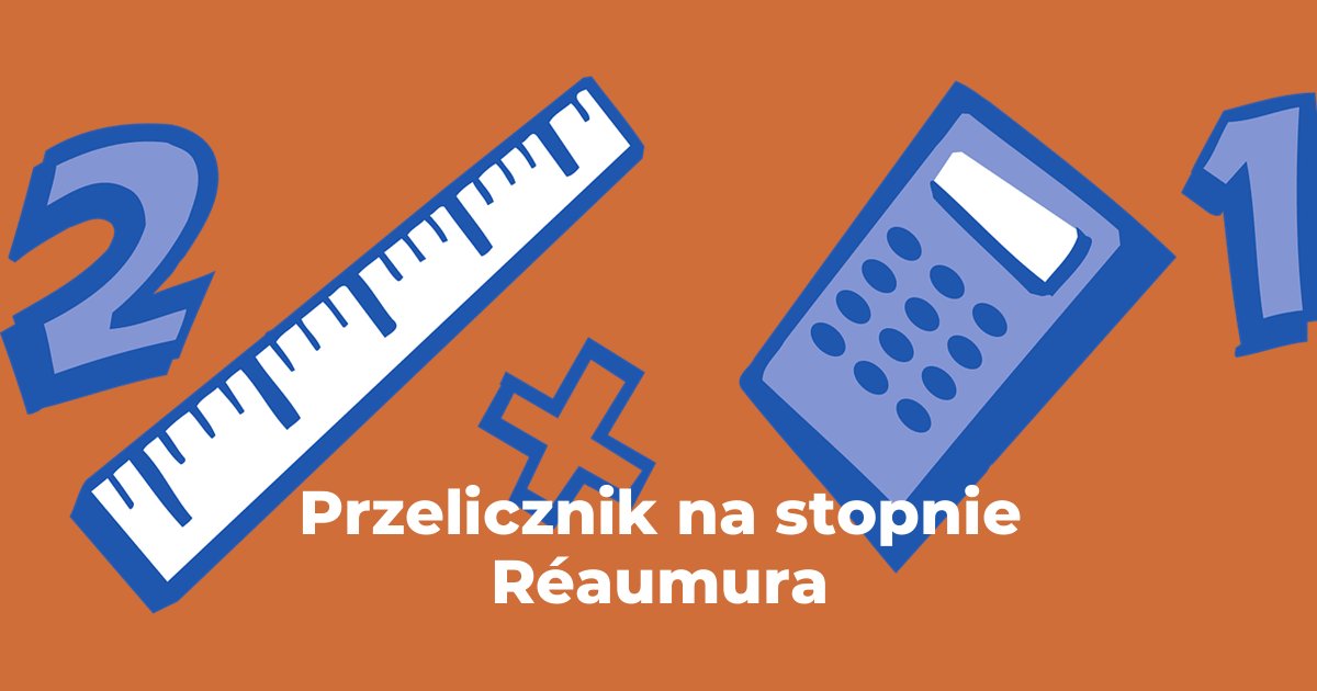 Przelicznik na stopnie Réaumura
