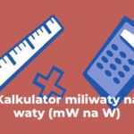 Kalkulator megawaty na kilowaty