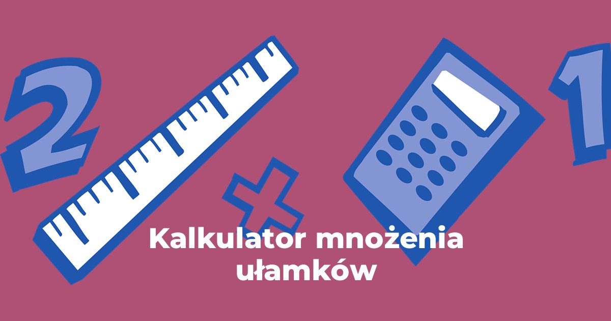 Kalkulator mnożenia ułamków