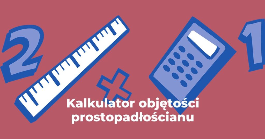 Kalkulator objętości prostopadłościanu