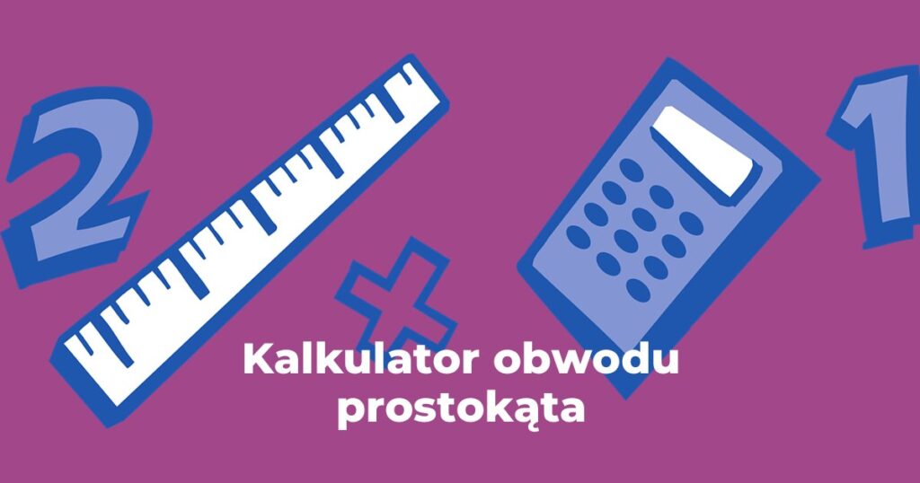 Kalkulator obwodu prostokąta