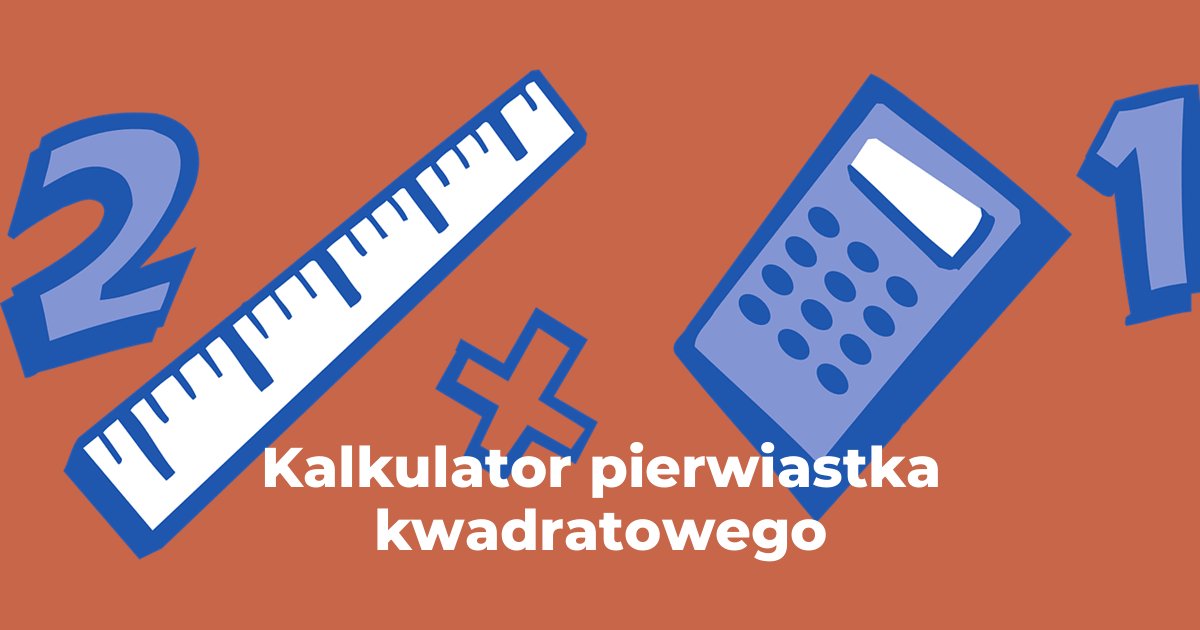 Kalkulator pierwiastka kwadratowego