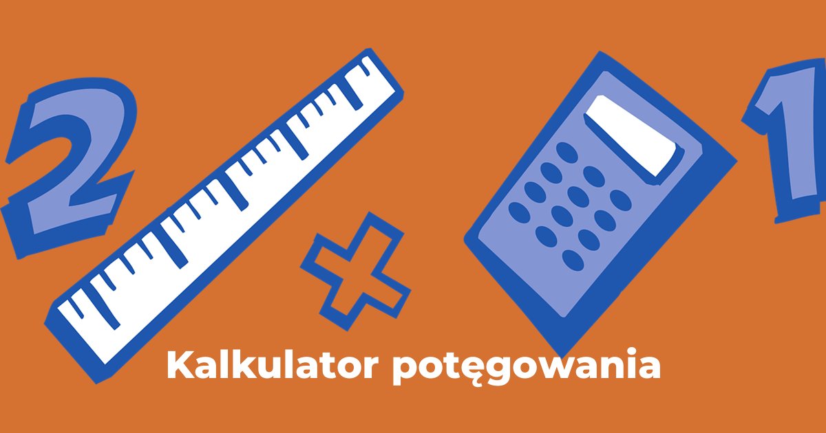 Kalkulator potęgowania