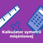 Proporcje sylwetki (kalkulator estetyczny)