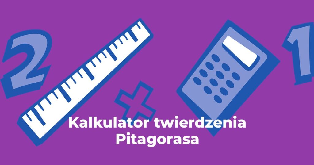 Kalkulator twierdzenia Pitagorasa